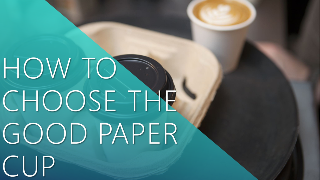 Comment choisir le bon gobelet en papier : un guide complet, des matériaux à l'expérience client